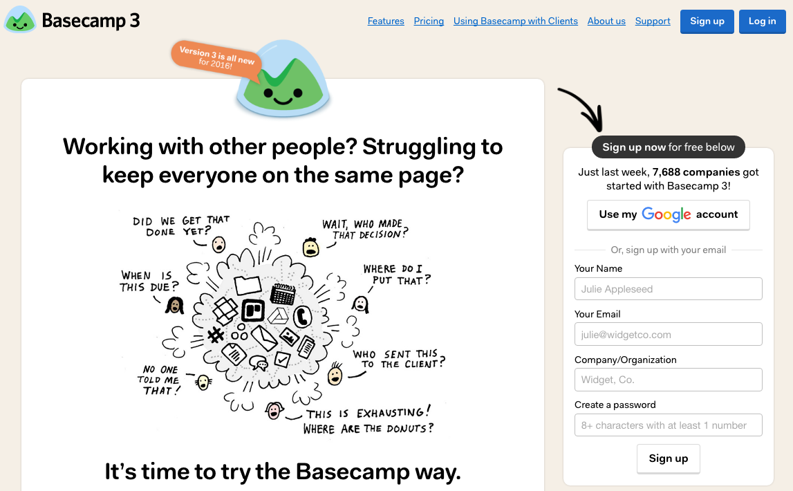 Basecamp uses the classic Problem-Agitation-Solution persuasion technique. Basecamp uses the classic Problem-Agitation-Solution persuasion technique.